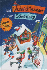 Das Weihnachtswunder von Schneeberg